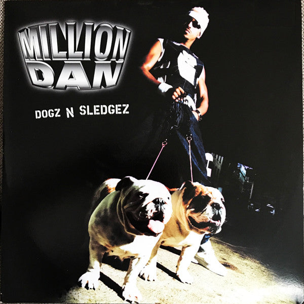 Million Dan : Dogz N Sledgez (12")