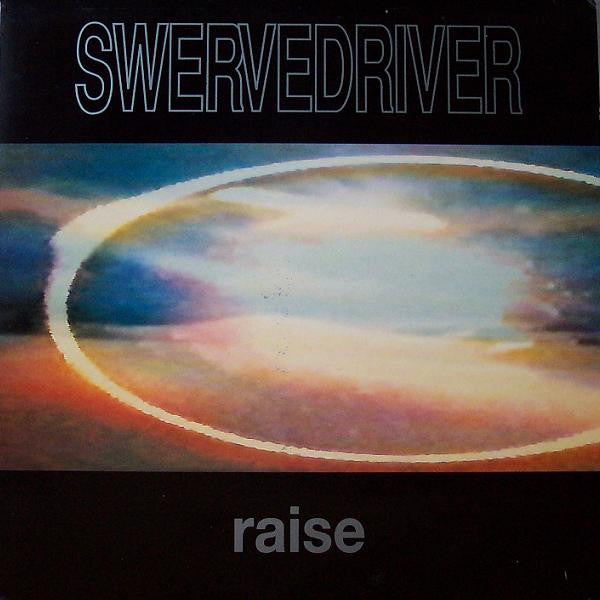 Swervedriver : Raise (LP, Album)
