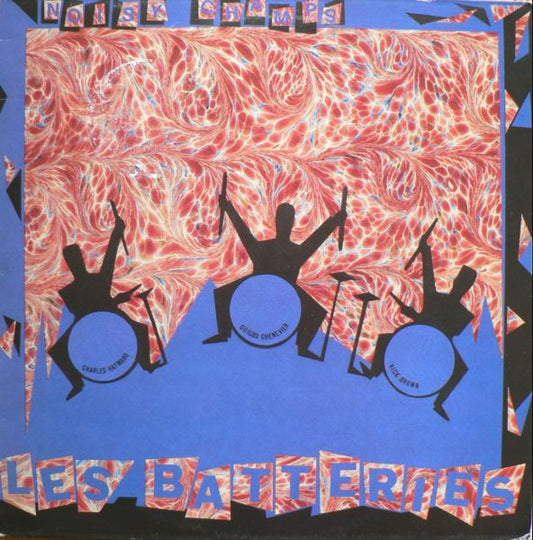 Les Batteries : Noisy Champs (LP, Album)