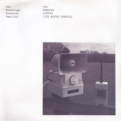 The Woodleigh Research Facility : The Phoenix Suburb (And Other Stories) (2xLP)