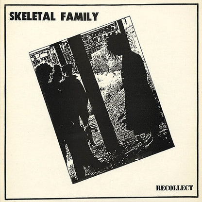 Skeletal Family : Recollect (12", MiniAlbum)