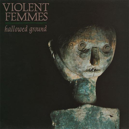 Violent Femmes : Hallowed Ground (LP, Album)