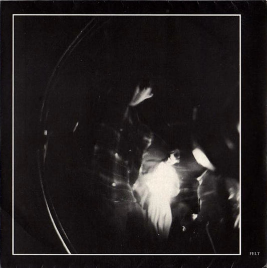 Felt : My Face Is On Fire / Trails Of Colour Dissolve (7", Single)