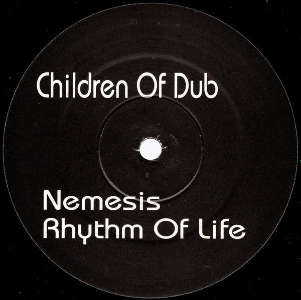 Children Of Dub : Nemesis / Rhythm Of Life (12")