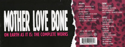 Mother Love Bone : On Earth As It Is: The Complete Works (12", EP, RE, RM + 2xLP, Album, RE, RM + Box, Comp)
