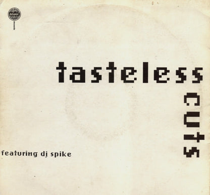 DJ Spike : Tasteless Cuts (LP, Album)