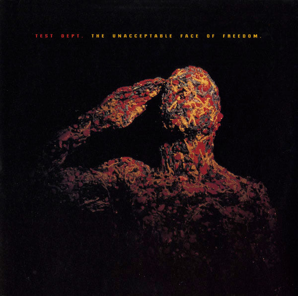 Test Dept. : The Unacceptable Face Of Freedom (LP, Album)