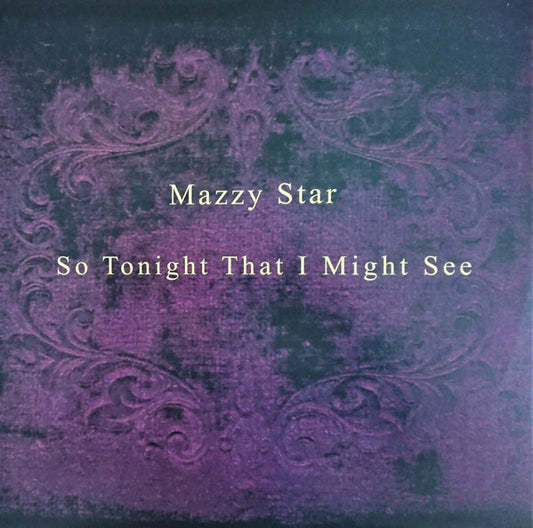 Mazzy Star : So Tonight That I Might See (LP, Album, RE, Cle)