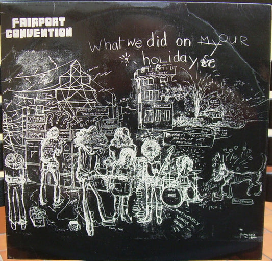 Fairport Convention : What We Did On Our Holidays (LP, Album)