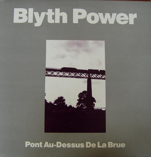 Blyth Power : Pont Au-dessus De La Brue (LP, Comp)