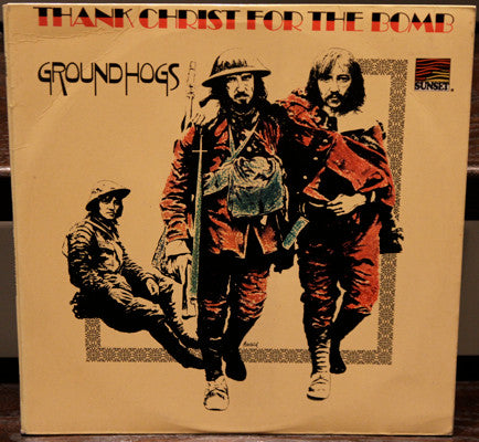 The Groundhogs : Thank Christ For The Bomb (LP, Album, RE)