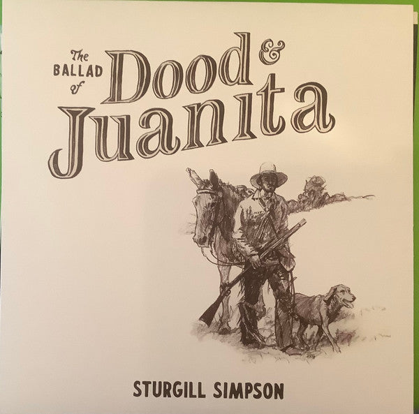 Sturgill Simpson : The Ballad Of Dood & Juanita (LP, Album, Club, Ltd, Bro)