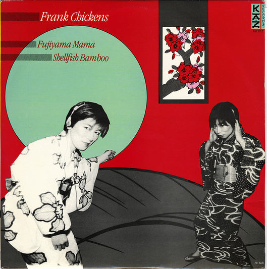 Frank Chickens : Fujiyama Mama / Shellfish Bamboo / We Are Ninja (12", Single)
