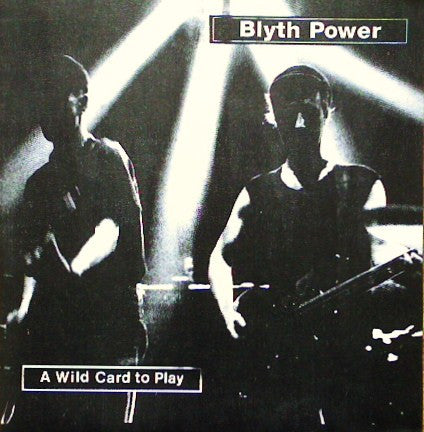 Blyth Power : A Wild Card To Play (7")