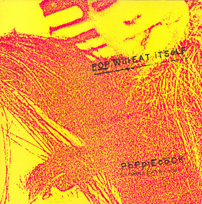 Pop Will Eat Itself : Poppiecock - The Poppies Play 5 A Side (12")