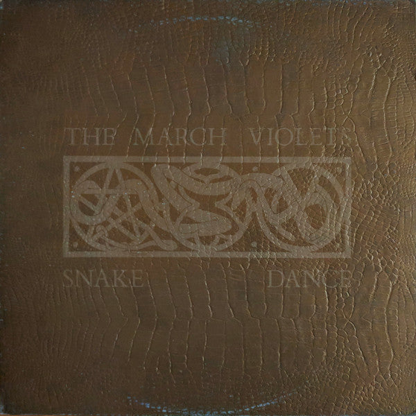 The March Violets : Snake Dance (12")