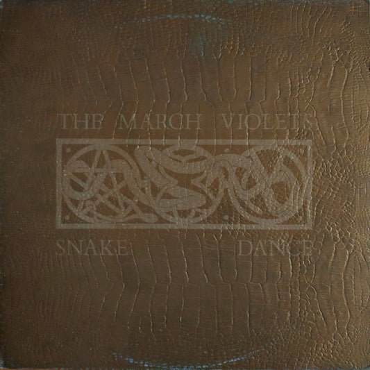 The March Violets : Snake Dance (12")