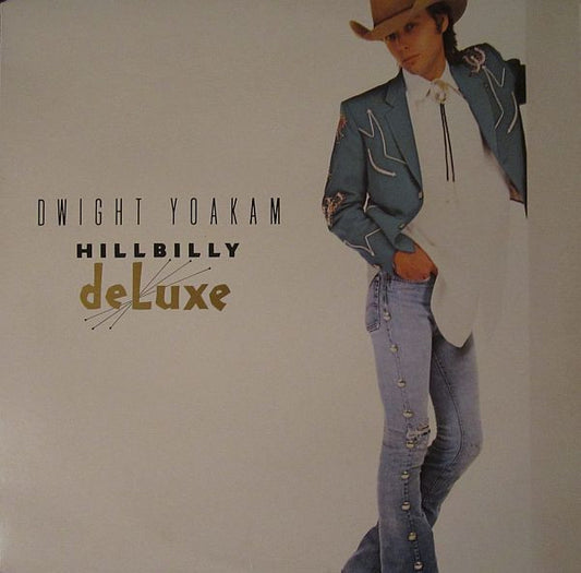 Dwight Yoakam : Hillbilly DeLuxe (LP, Album, Club)