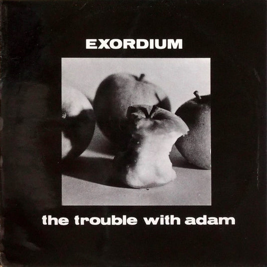 Exordium (4) : The Trouble With Adam (LP)