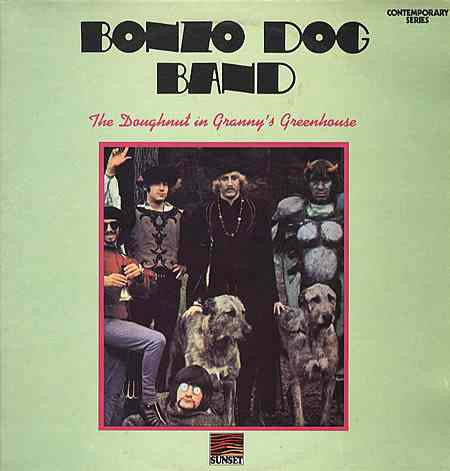 Bonzo Dog Doo-Dah Band : The Doughnut In Granny's Greenhouse (LP, Album, RE)