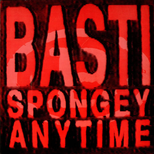 Basti : Spongey / Anytime (12")